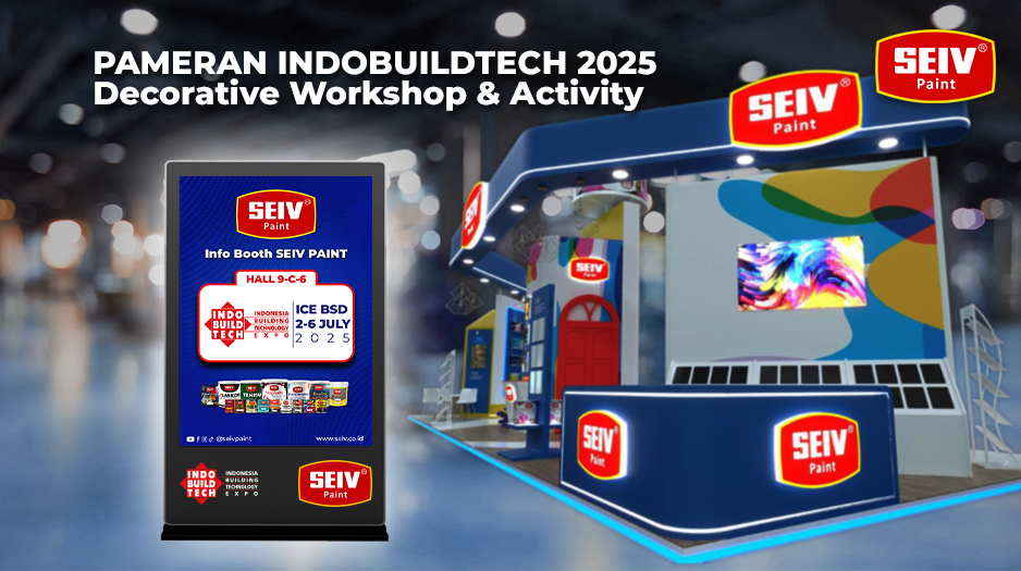 SEIV Paint Meriahkan INDOBUILDTECH 2025 dengan Decorative Workshop & Aktivitas Interaktif