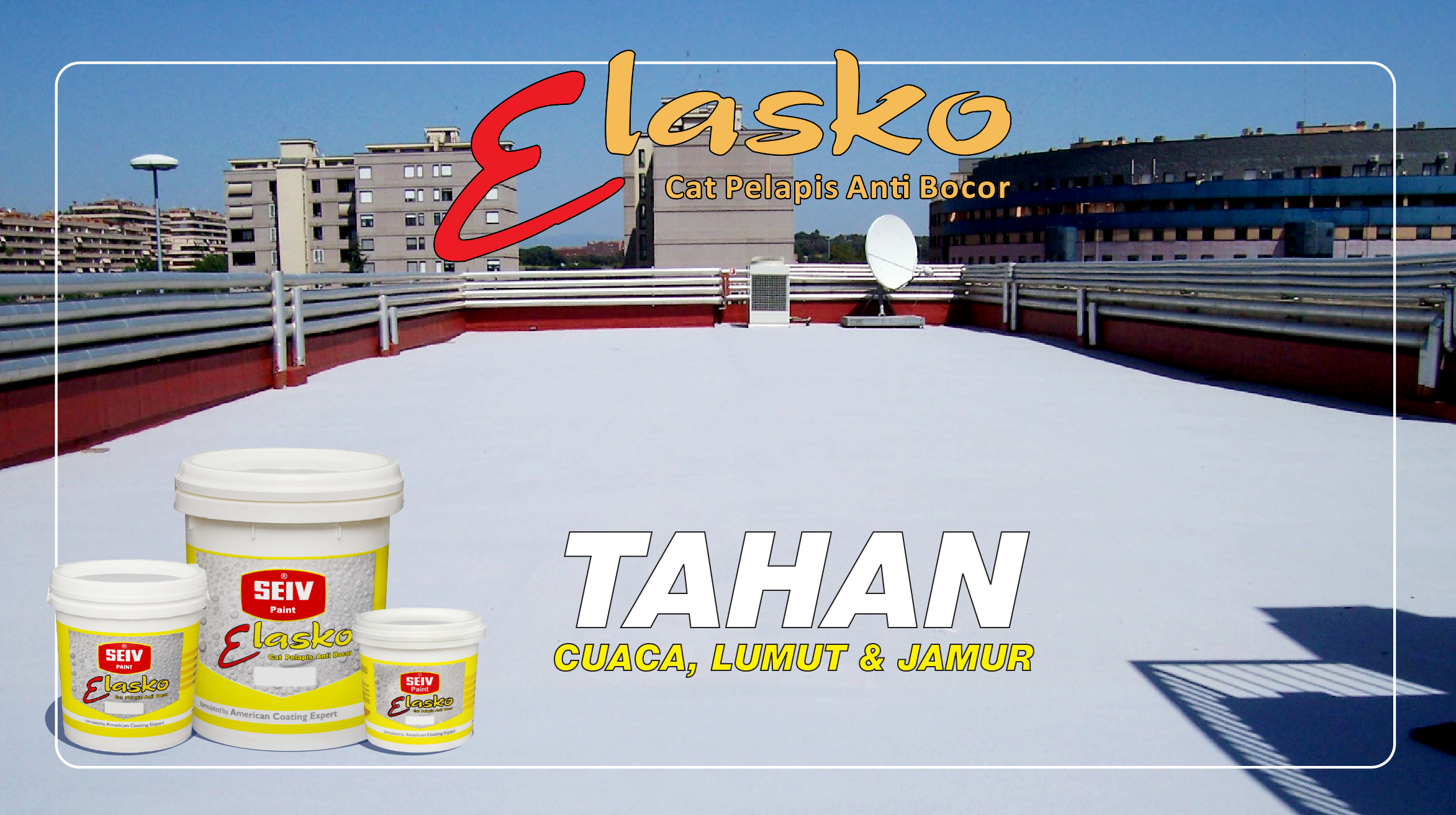SEIV ELASKO WATERPROOFING | Solusi Efektif Untuk Mencegah Rembesan Air