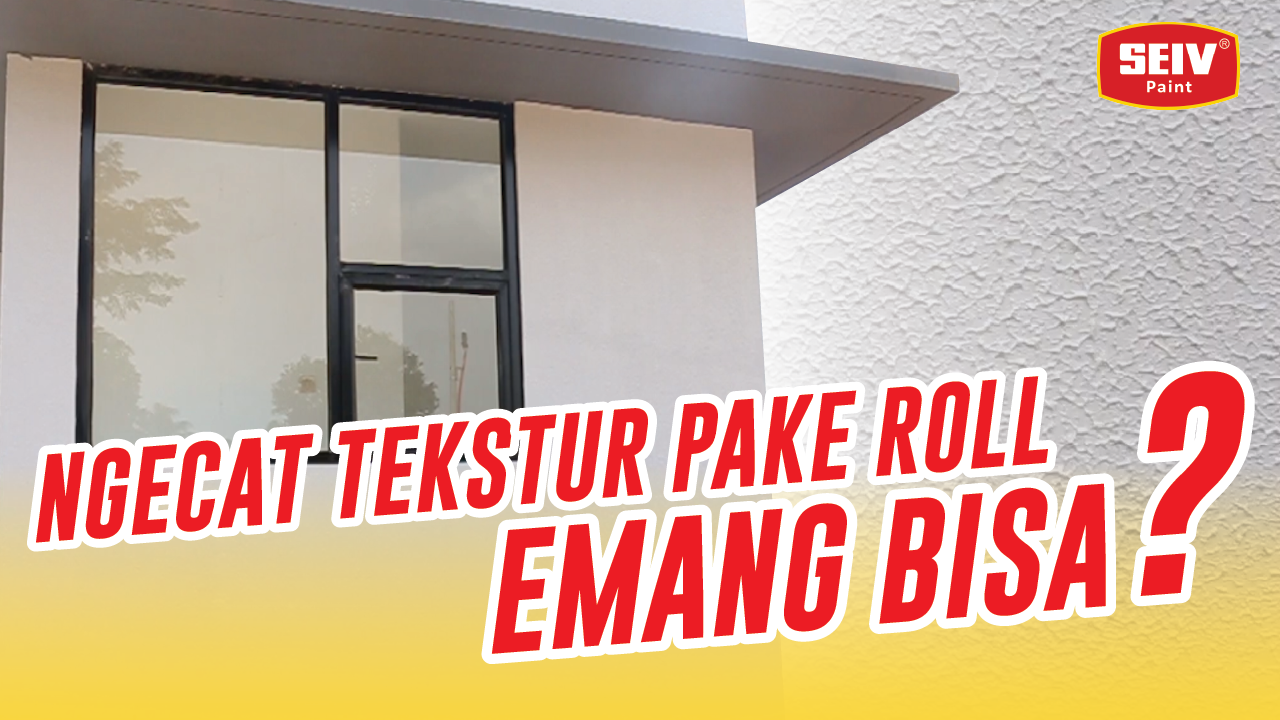 SEIV Tips | Cara Mudah Mengecat Tekstur Pada Tembok Menggunakan Roll